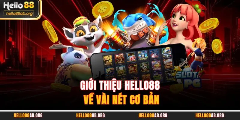 Giới thiệu HELLO88 về vài nét cơ bản